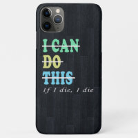 I Can Do This If I Die I Die Funny Workout Gym