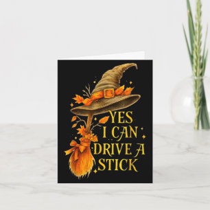 I can drive a stick funny spooky witch halloween card