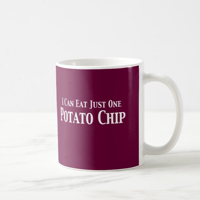I Can Eat Just One Potato Chip Gifts Coffee Mug (Right)
