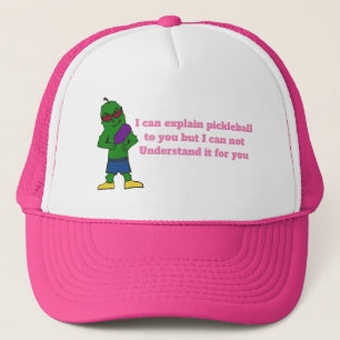 I can explain pickleball to you trucker hat