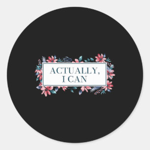 I Can Feminist Gender Equality Women's Rights  Classic Round Sticker