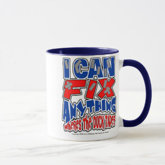 I Can Fix ANYTHING MIG! Mug