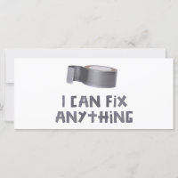 I Can Fix Anything with Duct Tape