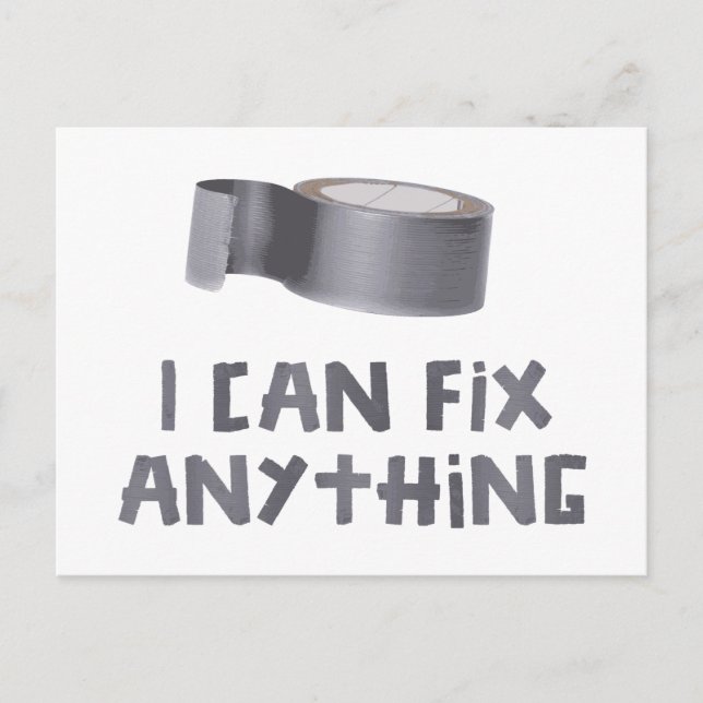 I Can Fix Anything with Duct Tape Postcard (Front)