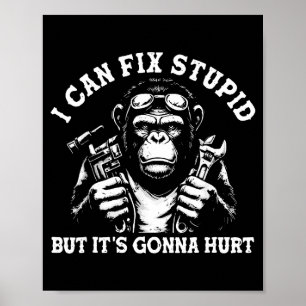 I Can Fix Stud But It's Gonna Hurt Mechanic Funny  Poster