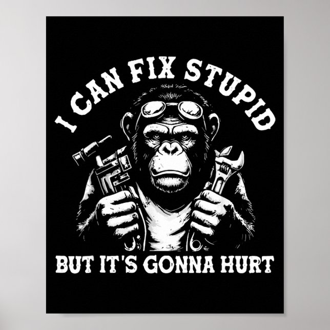 I Can Fix Stud But It's Gonna Hurt Mechanic Funny  Poster (Front)
