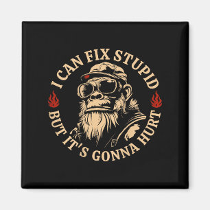 I Can Fix Stud But It's Gonna Hurt Monkey Funny (o Magnet