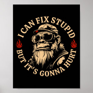 I Can Fix Stud But It's Gonna Hurt Monkey Funny (o Poster