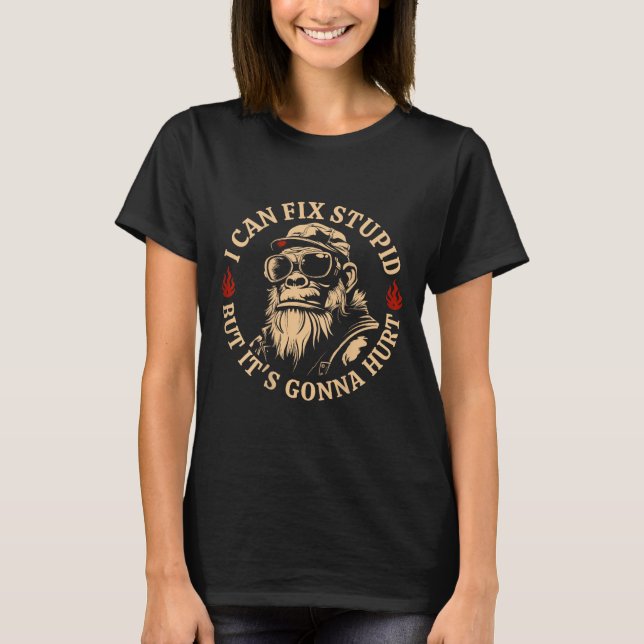 I Can Fix Stud But It's Gonna Hurt Monkey Funny (o T-Shirt (Front)