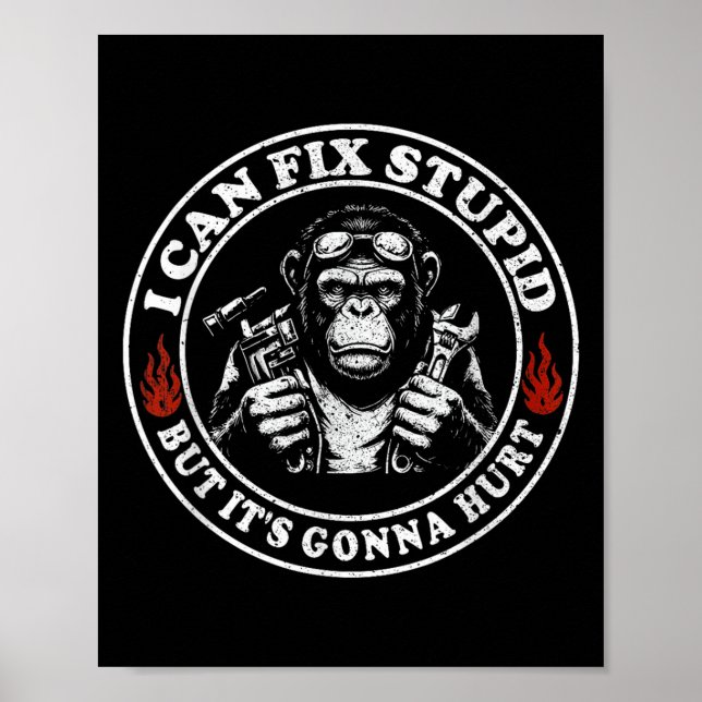 I Can Fix Stud But It's Gonna Hurt Monkey  Poster (Front)