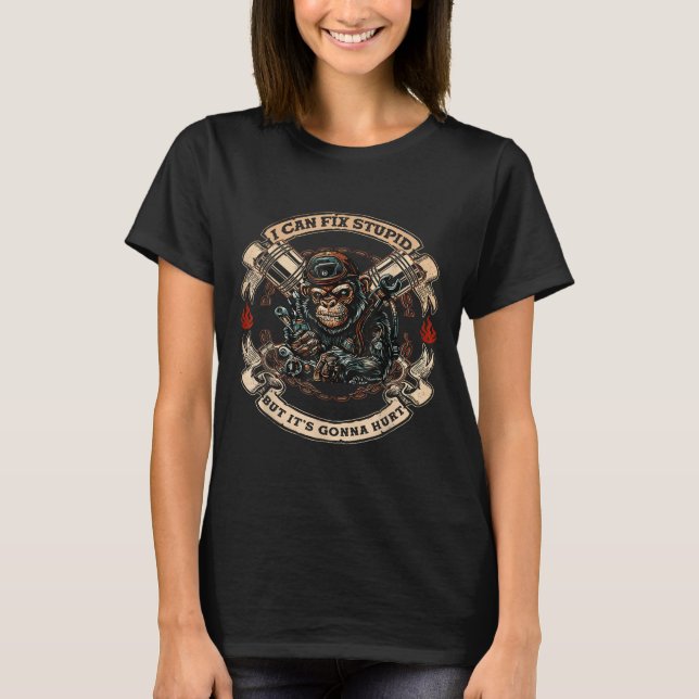I Can Fix Stud But It's Gonna Hurt Monkey  T-Shirt (Front)