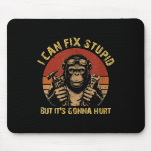 I Can Fix Stud But It's Gonna Hurt Monkey Vintage  Mouse Pad