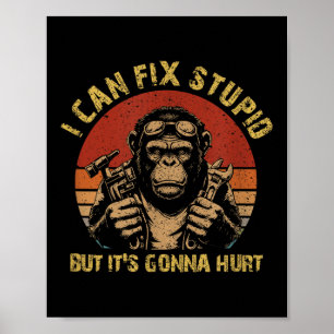 I Can Fix Stud But It's Gonna Hurt Monkey Vintage  Poster