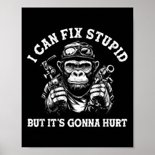 I Can Fix Stud But It's Gonna Hurt  Poster