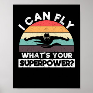 I can fly What is your super power Funny Poster