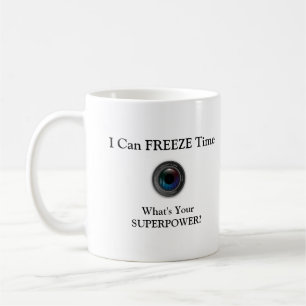 I can freeze time coffee mug