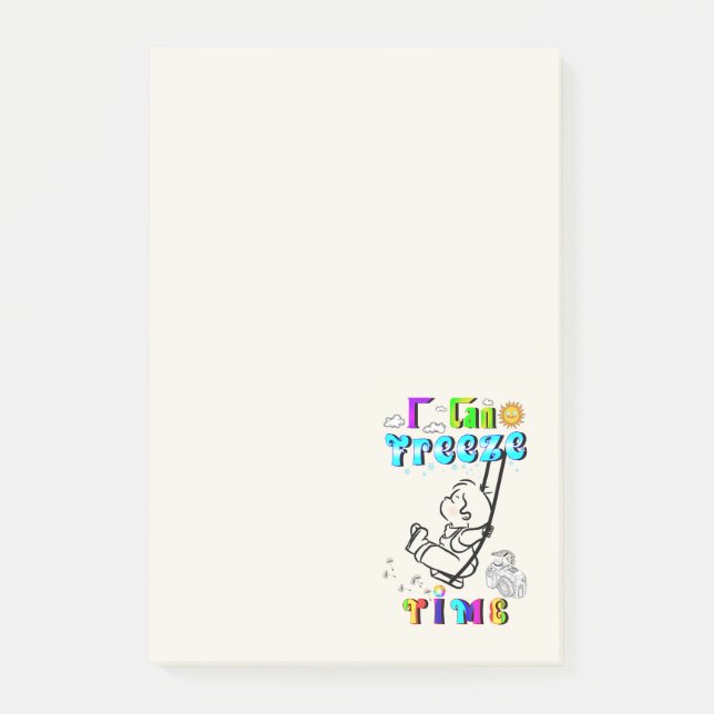 I Can Freeze Time Post-it Notes (Front)