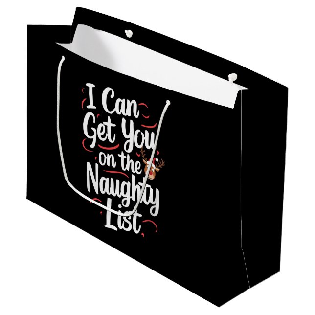 I Can Get You On The Naughty List Funny Christmas Large Gift Bag (Front Angled)