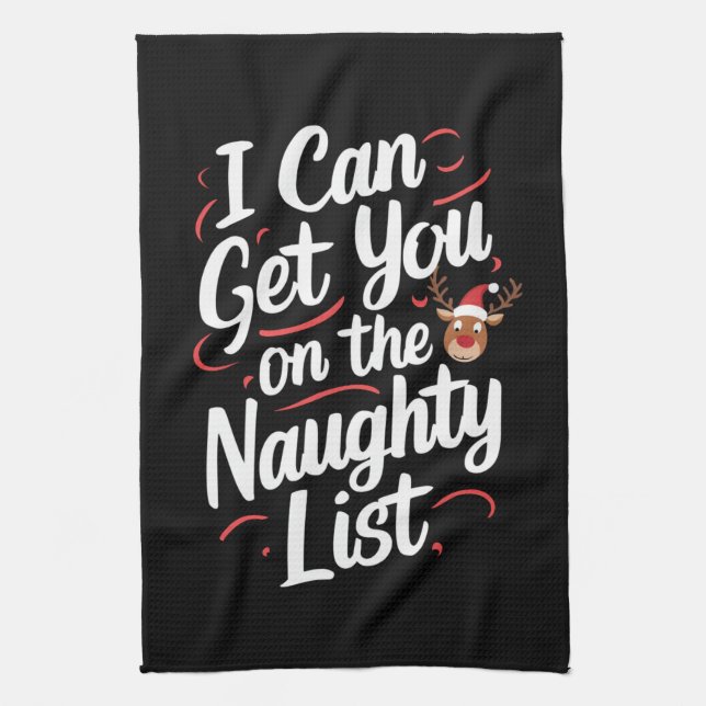 I Can Get You On The Naughty List Funny Christmas Tea Towel (Vertical)