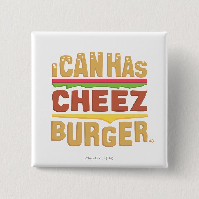 I Can Has Cheezburger 15 Cm Square Badge (Front)