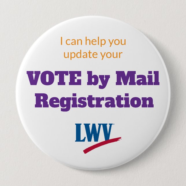 I can help Vote by Mail Registration Button 4" (Front)