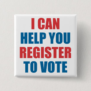 I CAN HELP YOU REGISTER TO VOTE 15 CM SQUARE BADGE