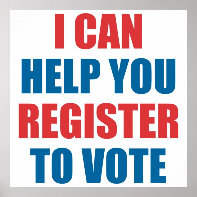 I CAN HELP YOU REGISTER TO VOTE. POSTER (Front)
