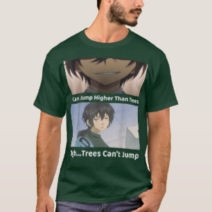I Can Jump Higher Than Trees  T-Shirt