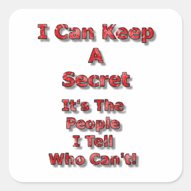 I Can Keep A Secret Square Sticker (Front)