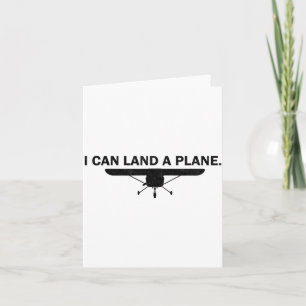 I Can Land A Plane Funny Lot Aviation Quote  Card