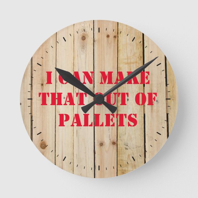 I CAN MAKE THAT OUT OF PALLETS ROUND CLOCK (Front)