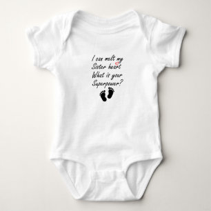 I Can Melt My Sister Heart What's Your Superpower  Baby Bodysuit
