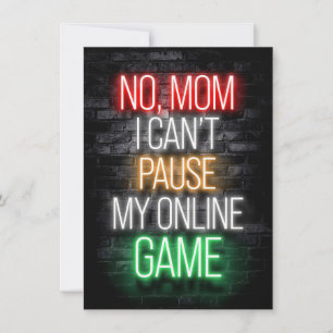 I Can Not Pause My Online Game Invitation