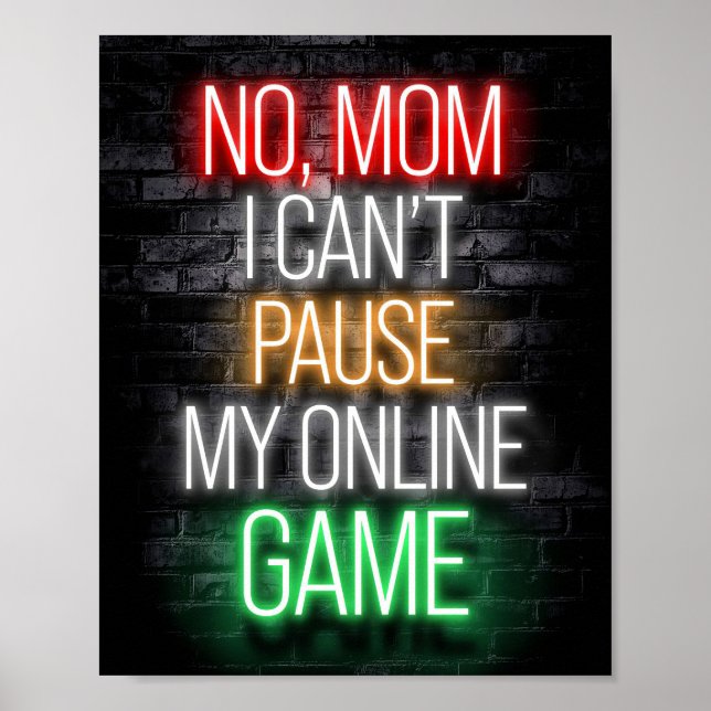 I Can Not Pause My Online Game Poster (Front)