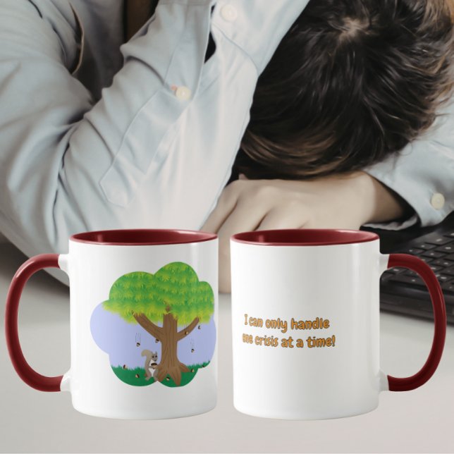 I can only handle one crisis at a time mug (Creator Uploaded)