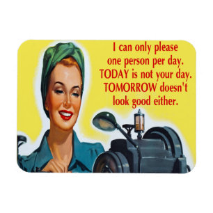 I Can Only Please One Person Per Day Magnet