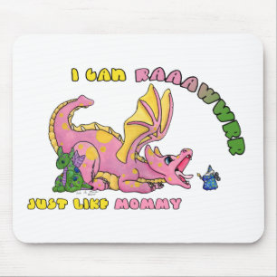 I can RAWR, Just Like Mummy cute baby dragon girl Mouse Pad