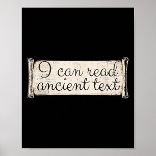 I Can Read Ancient Text Funny Cursive Writing Hand Poster