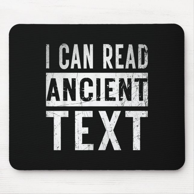 I Can Read Ancient Text Funny Handwriting Mum Teac Mouse Pad (Front)