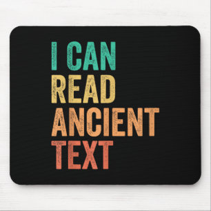 I Can Read Ancient Text Funny Mouse Pad