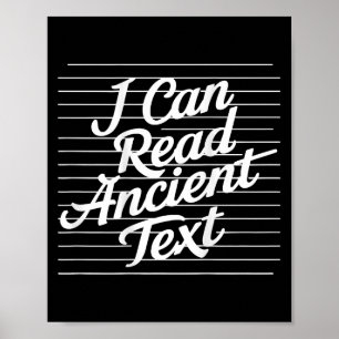 I Can Read Ancient Text ( On Back ) Poster