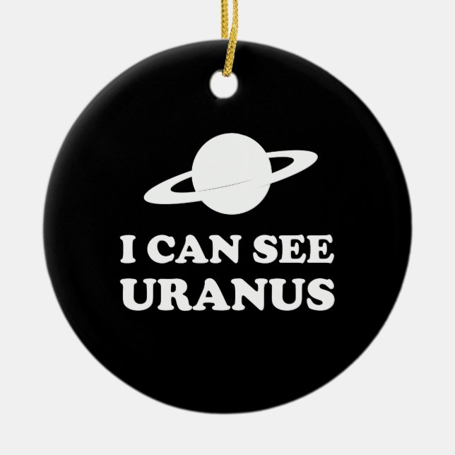 I Can See Uranus Ceramic Tree Decoration (Front)