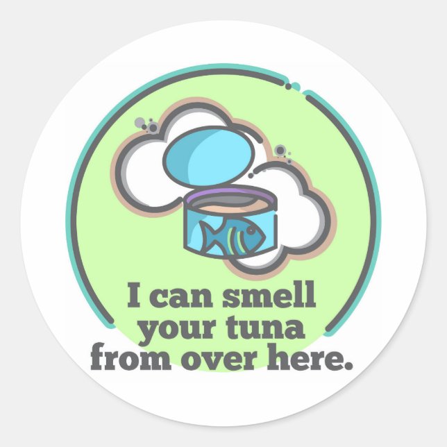 I Can Smell Your Tuna Sticker (Front)