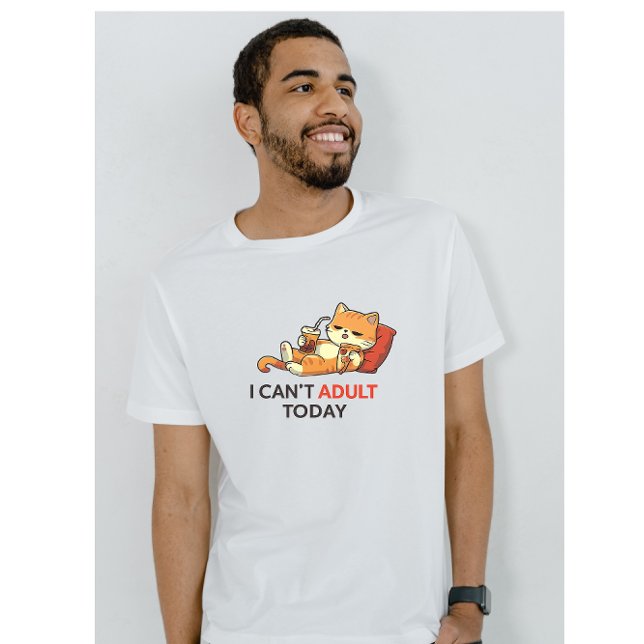 I Can’t Adult Today – Cute Lazy Cat Funny Graphic  T-Shirt (Creator Uploaded)