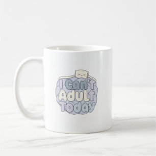 I Can’t Adult Today Mug – Cosy Pastel Design