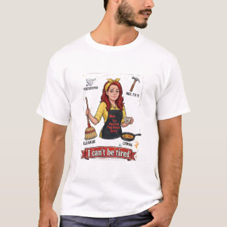 I Can’t Be Tired – Mum That Keeps Going T-Shirt