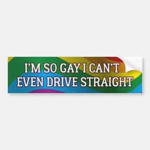 I Can’t Even Drive Straight Bumper Sticker