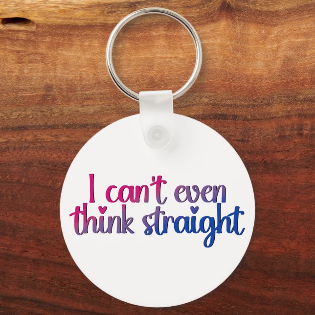 I Can’t Even Think Straight – Bisexual Pride Key Ring (Front)