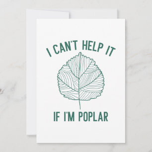 I Can’t Help It If I’m Poplar Thank You Card