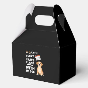 I Can’t, I Have Plans With My Dog – Funny Dog Love Favour Box
